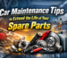How to Choose the Right Car Spare Parts for Your Vehicle