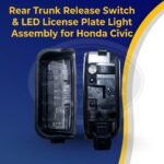 Rear Trunk Release Switch & LED License Plate Light Assembly for Honda Civic