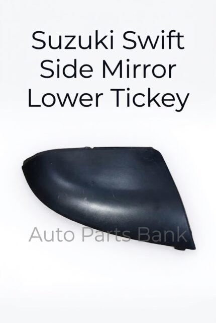 Suzuki Swift Side Mirror Lower Tickey