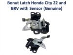 Bonut Latch Honda City 22 and BRV with Sensor (Genuine)