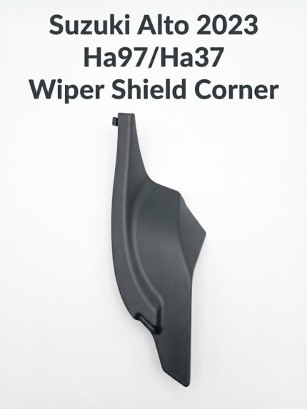 Suzuki Alto 2023 HA97/HA37 Wiper Shield Corner | OEM Fitment