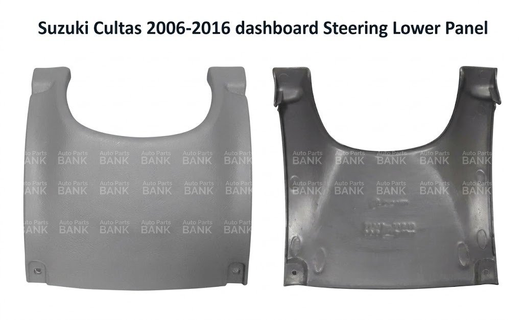 Suzuki Cultas 2006-2016 Dashboard Steering Lower Panel | OEM Fitment Suzuki Cultas 2006-2016 Dashboard Steering Lower Panel | OEM Fitment